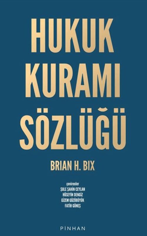 Hukuk Kuramı Sözlüğü Hukuk Kuramı Sözlüğü