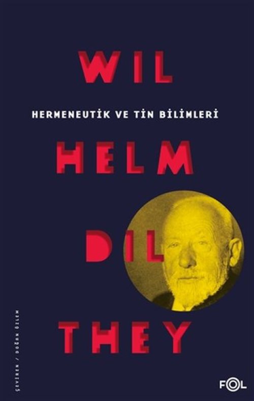 Hermeneutik ve Tin Bilimleri Hermeneutik ve Tin Bilimleri