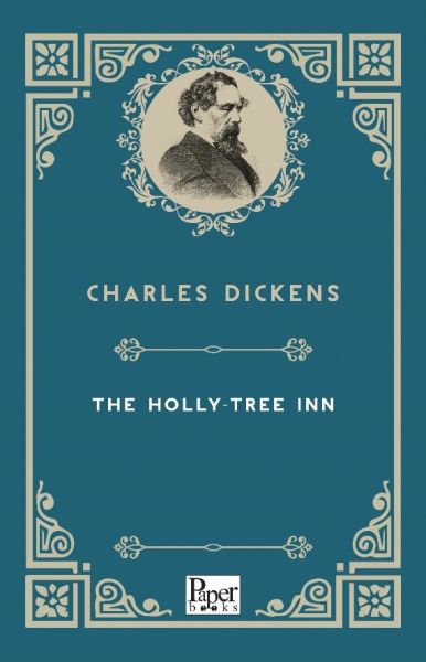 The Holly-Tree Inn (İngilizce Kitap) The Holly-Tree Inn (İngilizce Kitap)