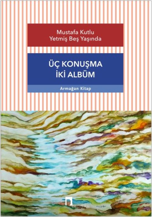 Üç Konuşma İki Albüm Üç Konuşma İki Albüm
