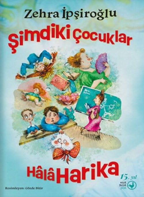 Şimdiki Çocuklar Hâlâ Harika Şimdiki Çocuklar Hâlâ Harika