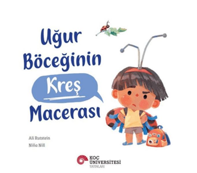 Uğur Böceğinin Kreş Macerası Uğur Böceğinin Kreş Macerası