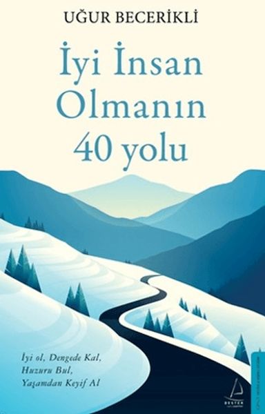 İyi İnsan Olmanın 40 Yolu İyi İnsan Olmanın 40 Yolu