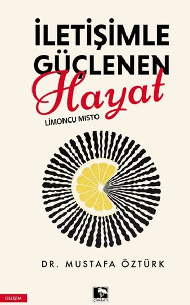 İletişimle Güçlenen Hayat Limoncu Mısto İletişimle Güçlenen Hayat Limoncu Mısto