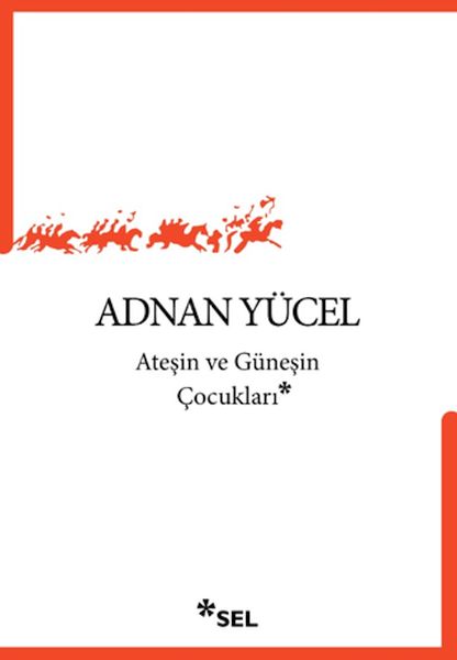 Ateşin ve Güneşin Çocukları Ateşin ve Güneşin Çocukları