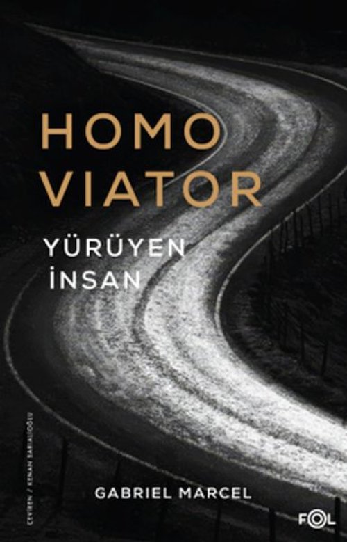 Homo Viator –Yürüyen İnsan