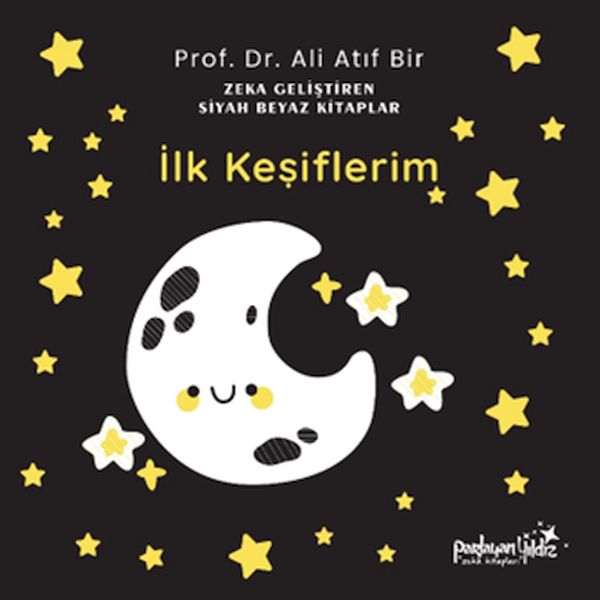Zekâ Geliştiren Siyah Beyaz Kitaplar İlk Keşiflerim Zekâ Geliştiren Siyah Beyaz Kitaplar İlk Keşiflerim