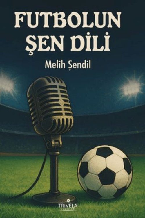 Futbolun Şen Dili Futbolun Şen Dili