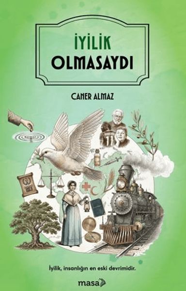 İyilik Olmasaydı İyilik Olmasaydı