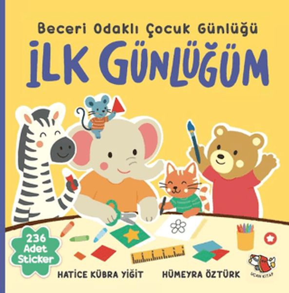 İlk Günlüğüm - Beceri Odaklı Çocuk Günlüğü İlk Günlüğüm - Beceri Odaklı Çocuk Günlüğü