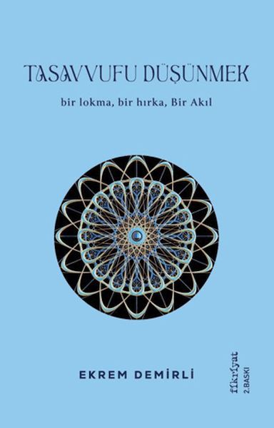 Tasavvufu Düşünmek Tasavvufu Düşünmek