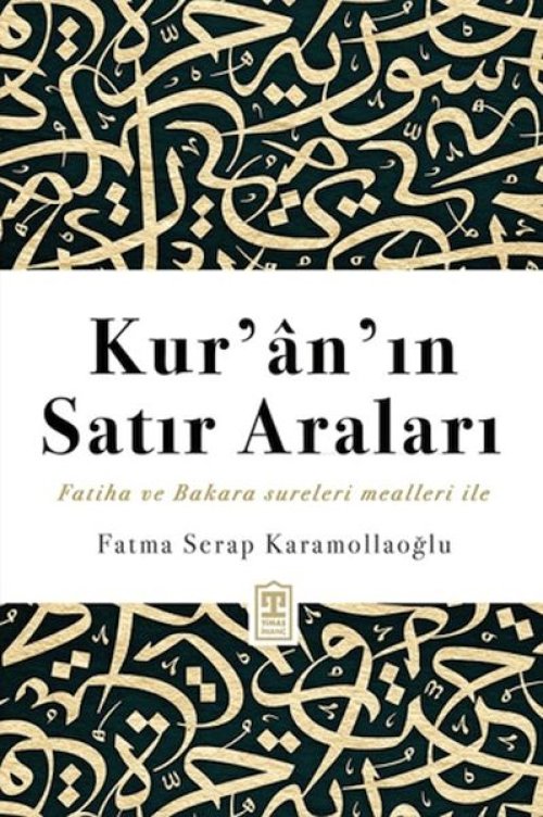 Kur’an’ın Satır Araları Kur’an’ın Satır Araları
