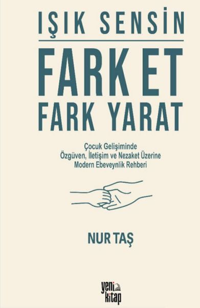 Işık Sensin - Fark Et Fark Yarat Işık Sensin - Fark Et Fark Yarat