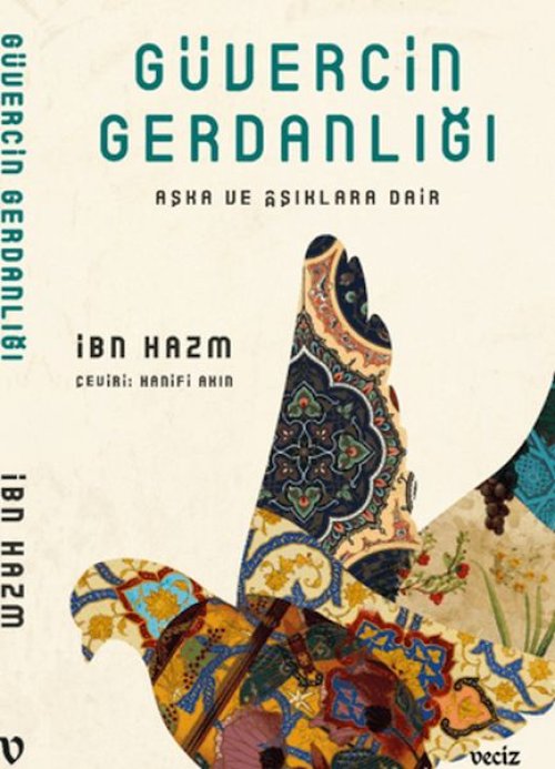 Güvercin Gerdanlığı - Aşka ve Aşıklara Dair Güvercin Gerdanlığı - Aşka ve Aşıklara Dair