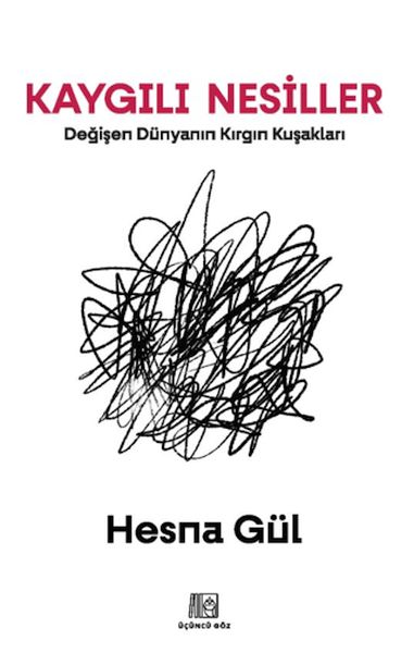 Kaygılı Nesiller Kaygılı Nesiller