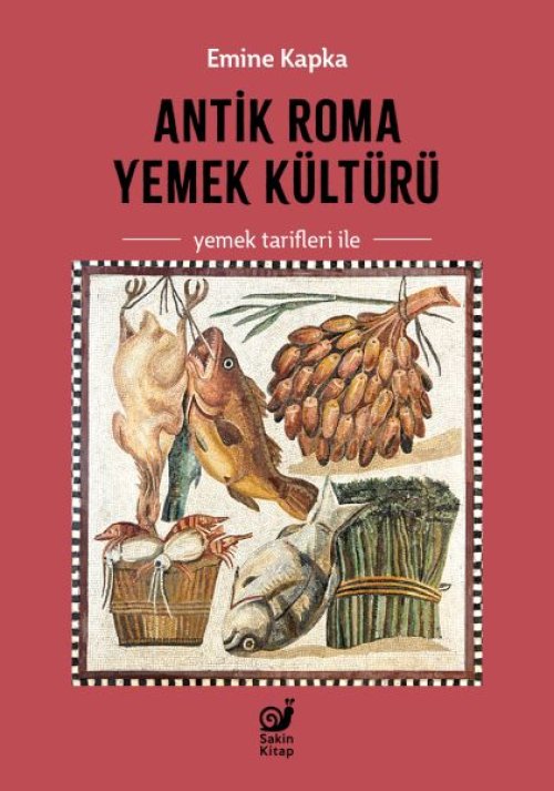 Antik Roma Yemek Kültürü Antik Roma Yemek Kültürü