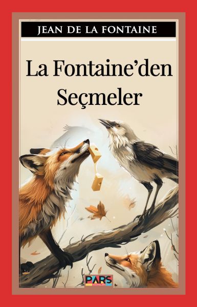 La Fontaine’Den Seçmeler La Fontaine’Den Seçmeler