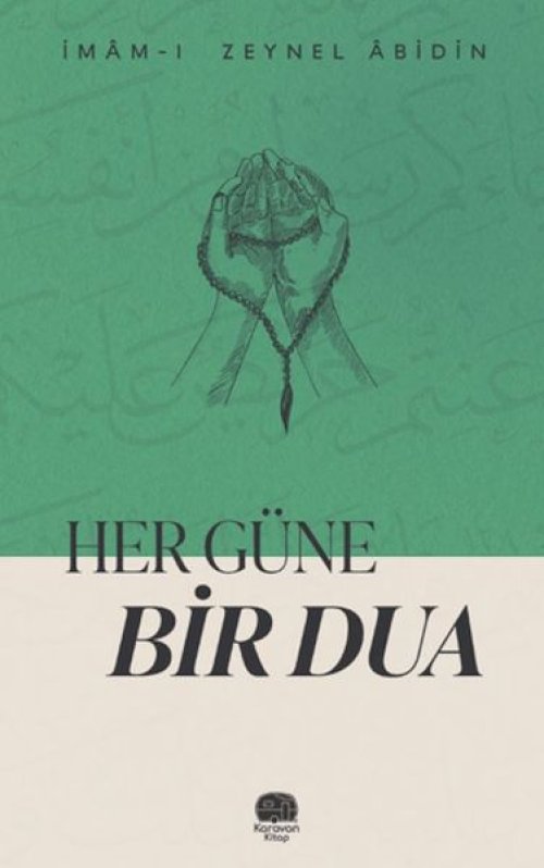 Her Güne Bir Dua Her Güne Bir Dua