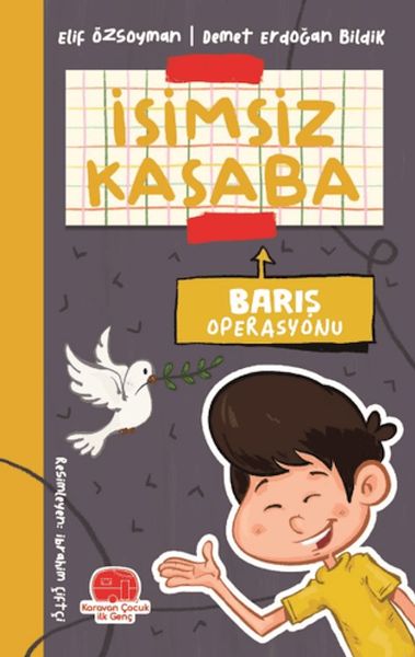 İsimsiz Kasaba - Barış Operasyonu İsimsiz Kasaba - Barış Operasyonu
