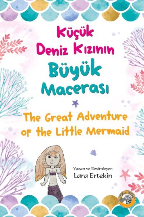 Küçük Deniz Kızının Büyük Macerası - İngilizce-Türkçe Küçük Deniz Kızının Büyük Macerası - İngilizce-Türkçe