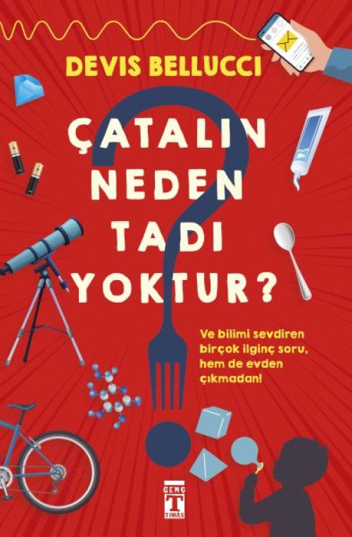 Çatalın Neden Tadı Yoktur? Çatalın Neden Tadı Yoktur?