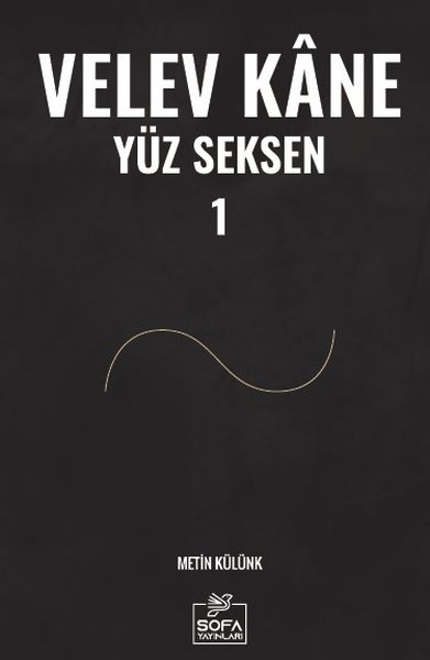 Velev Kâne Yüz Seksen 1 Velev Kâne Yüz Seksen 1