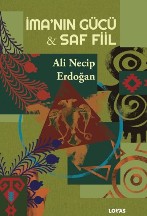 İma’nın Gücü - Saf Fiil İma’nın Gücü - Saf Fiil