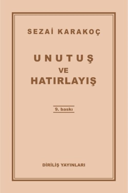 Unutuş ve Hatırlayış Unutuş ve Hatırlayış