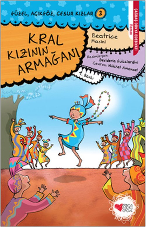 Güzel, Açıkgöz, Cesur Kızlar 03 - Kral Kızının Armağanı