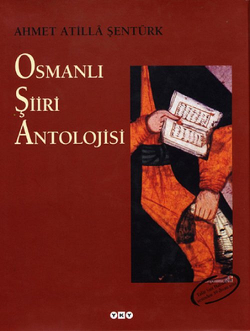 Osmanlı Şiiri Antolojisi Osmanlı Şiiri Antolojisi