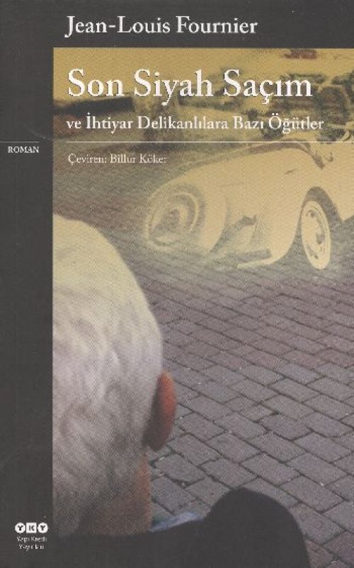 Son Siyah Saçım Son Siyah Saçım