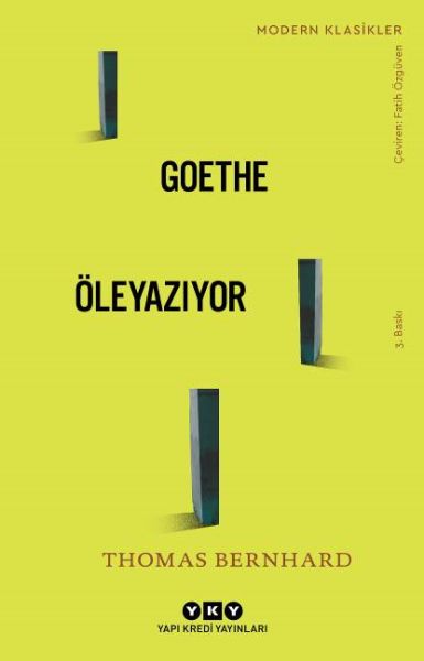 Goethe Öleyazıyor - Modern Klasikler Goethe Öleyazıyor - Modern Klasikler