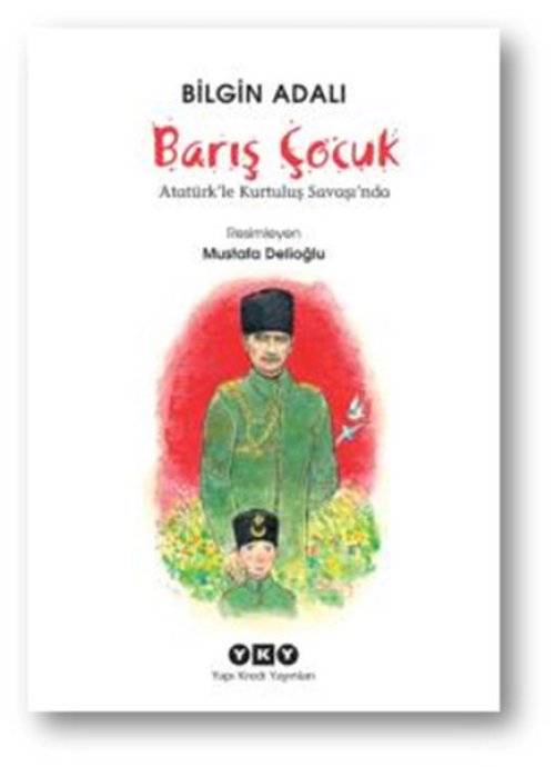 Barış Çuk Atatürk'le Kurtuluş Saşında