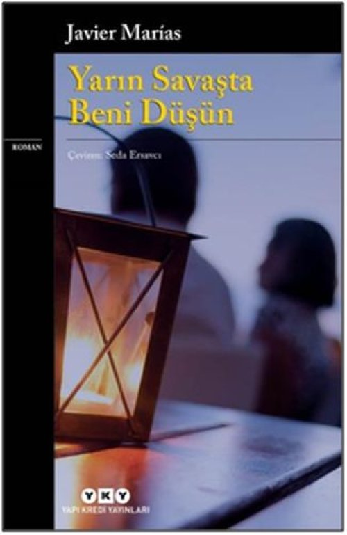Yarın Savaşta Beni Düşün Yarın Savaşta Beni Düşün