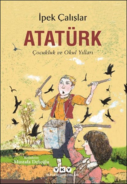 Atatürk-Çukluk ve Okul Yılları