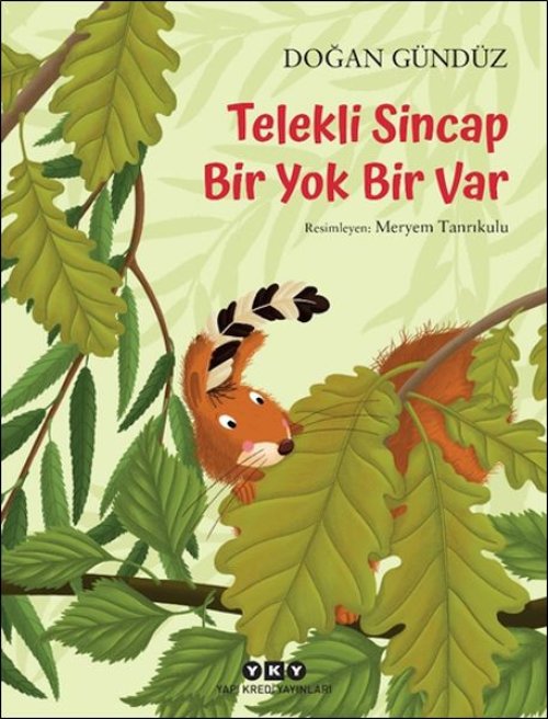 Telekli Sincap- Bir Yok Bir Var Telekli Sincap- Bir Yok Bir Var
