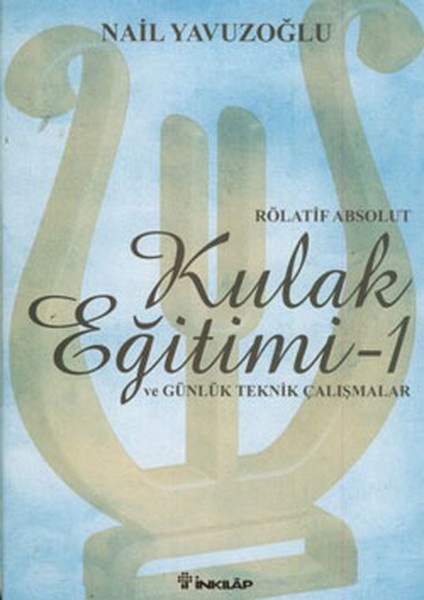 Kulak Eğitimi 1 (Rölatif Absolut) Kulak Eğitimi 1 (Rölatif Absolut)