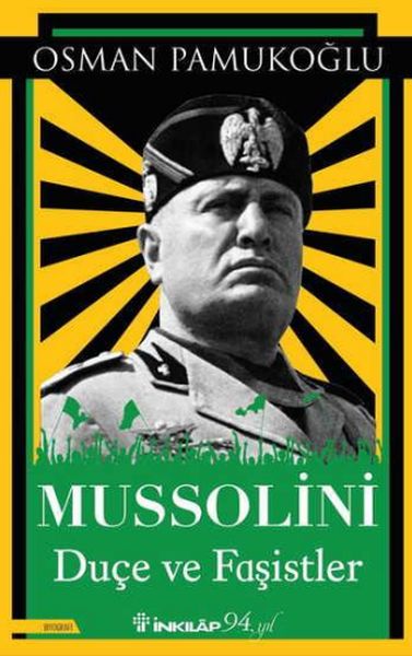 Mussolini - Duçe ve Faşistler Mussolini - Duçe ve Faşistler