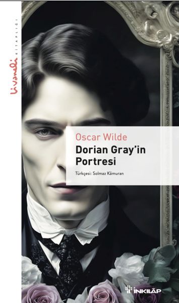 Dorian Gray'in Portresi - Livaneli Kitaplığı Dorian Gray'in Portresi - Livaneli Kitaplığı