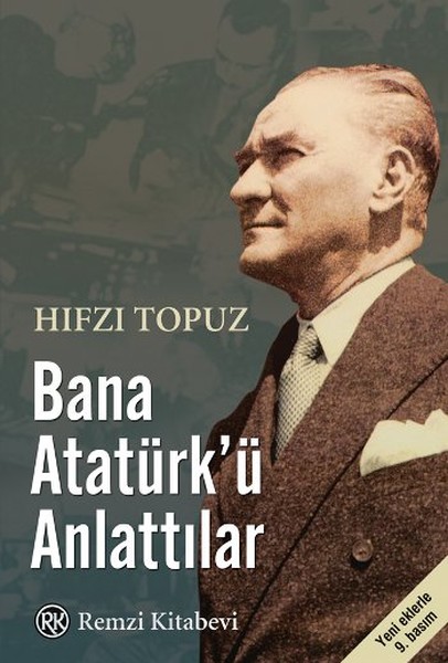 Bana Atatürk'ü Anlattılar Bana Atatürk'ü Anlattılar