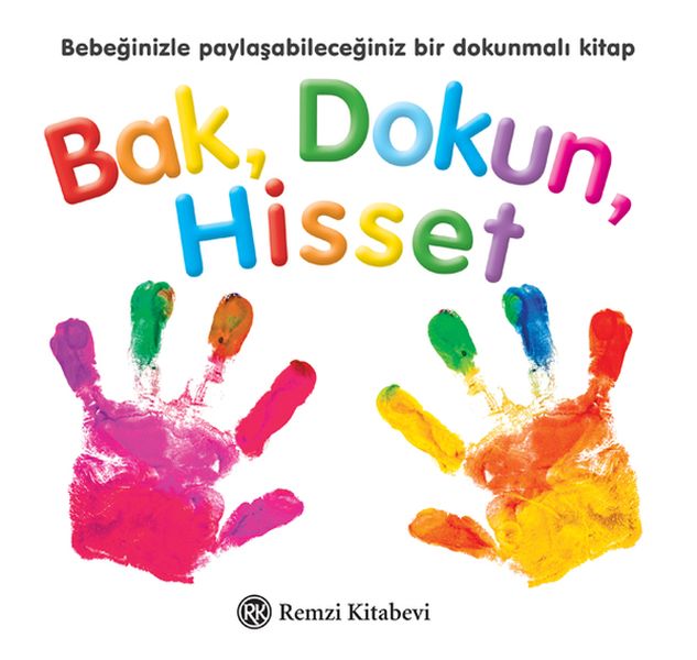 Bak, Dokun, Hisset Bak, Dokun, Hisset