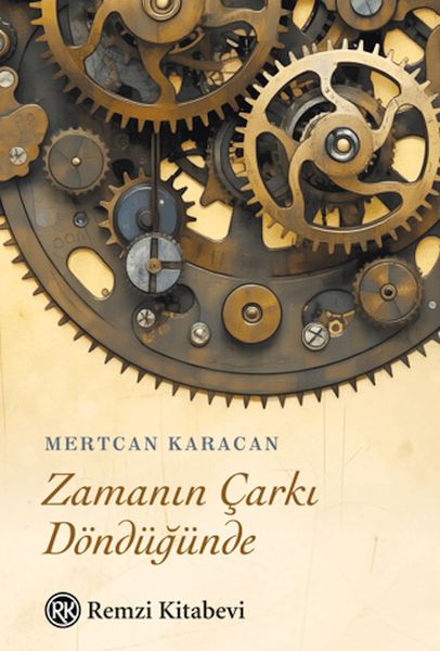 Zamanın Çarkı Döndüğünde Zamanın Çarkı Döndüğünde