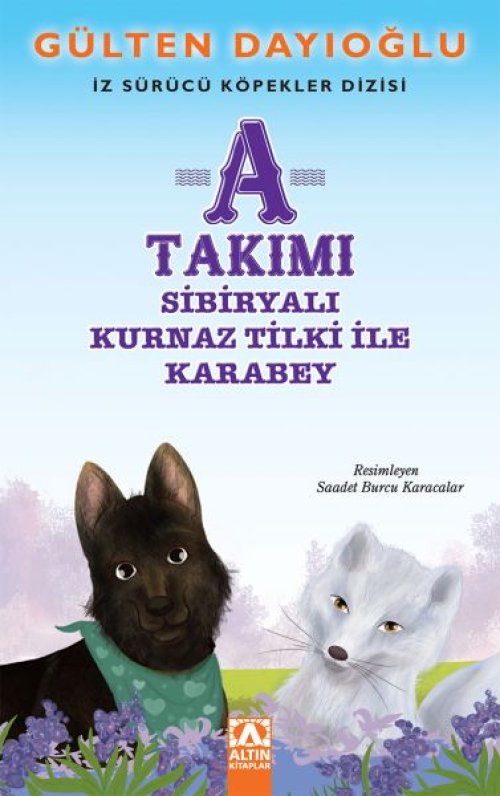 A Takımı - Sibiryalı Kurnaz Tilki İle Karabey - İz Sürücü Köpekler Dizisi 8 A Takımı - Sibiryalı Kurnaz Tilki İle Karabey - İz Sürücü Köpekler Dizisi 8