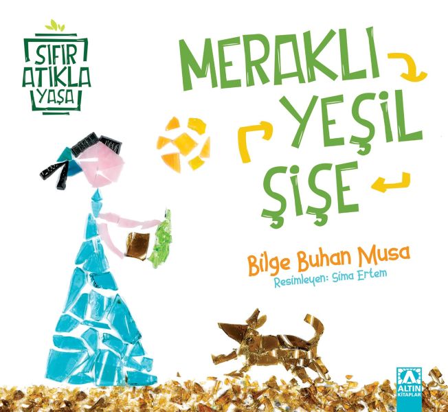 Meraklı Yeşil Şişe - Sıfır Atıkla Yaşa Meraklı Yeşil Şişe - Sıfır Atıkla Yaşa
