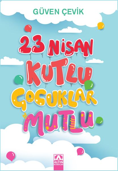 23 Nisan Kutlu Çuklar Mutlu