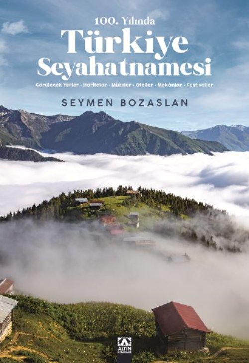 100. Yılında Türkiye Seyahatnamesi 100. Yılında Türkiye Seyahatnamesi