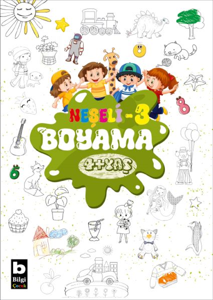 Bilgi Neşeli Boyama 4 + Yaş 3. Kitap Bilgi Neşeli Boyama 4 + Yaş 3. Kitap