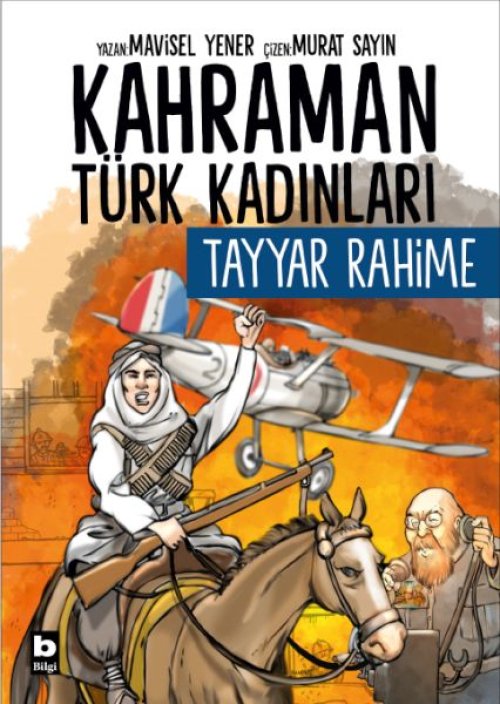 Kahraman Türk Kadınları Tayyar Rahime Kahraman Türk Kadınları Tayyar Rahime