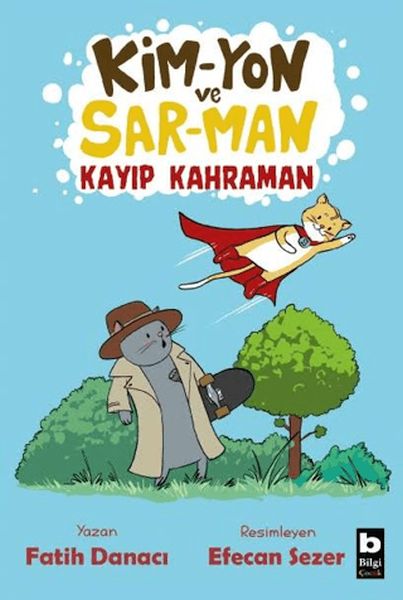 Kim-Yon ve Sar-Man Kayıp Kahraman Kim-Yon ve Sar-Man Kayıp Kahraman