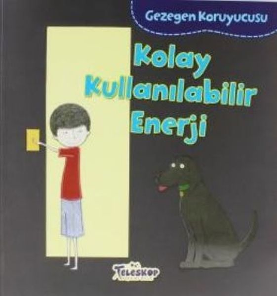 Gezegen Koruyucusu Kolay Kullanılabilir Enerji Gezegen Koruyucusu Kolay Kullanılabilir Enerji
